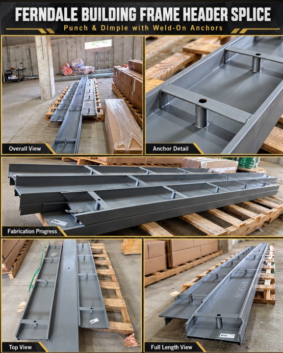 Ferndale building frame header splice — punch and dimple with weld-on anchors